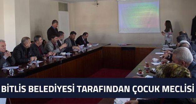 Bitlis Belediyesi tarafından Çocuk Meclisi Yönetmenliği kuruldu
