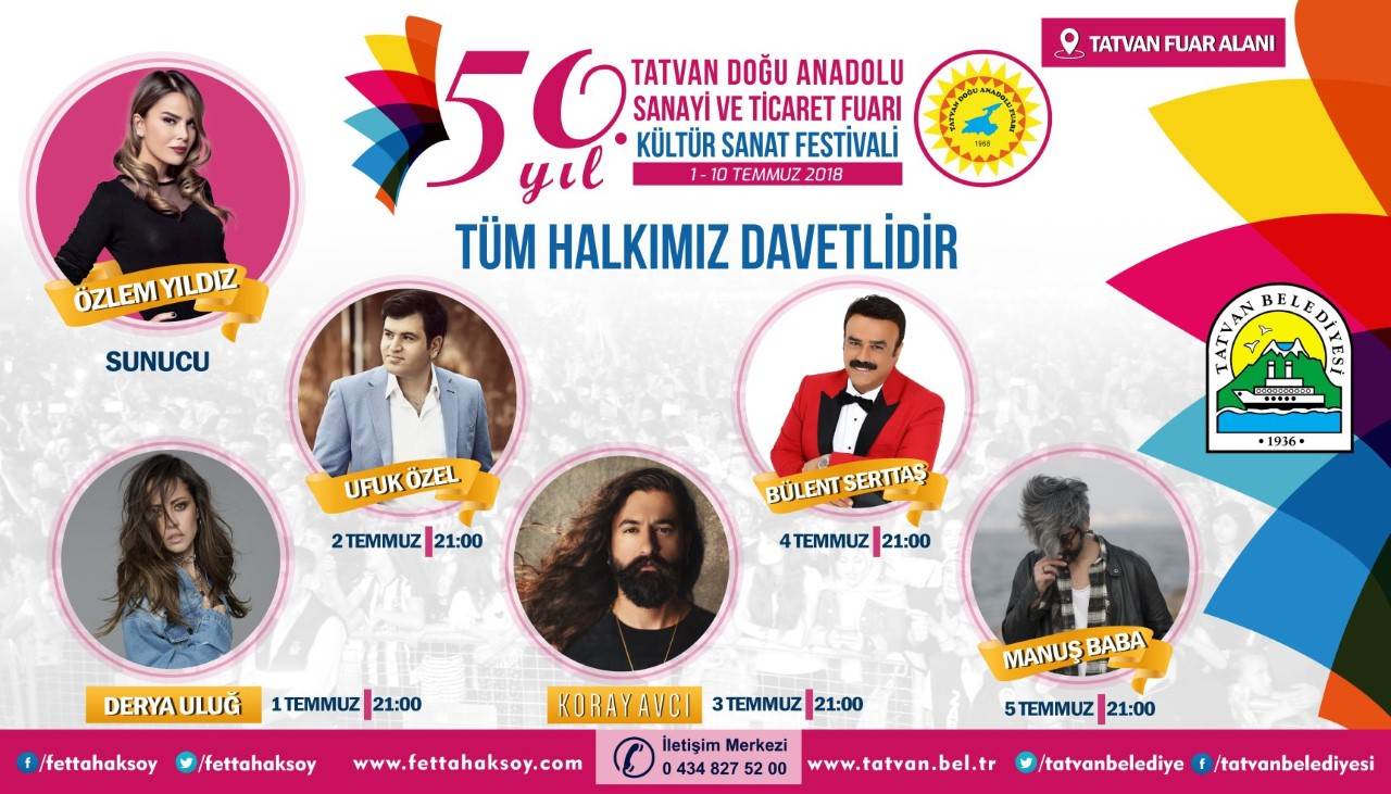 Tatvan, bu yıl 50.'si düzenlenecek olan Tatvan Doğu Anadolu Sanayi ve Ticaret Fuarı Kültür Sanat Festivaline hazırlanıyor.
