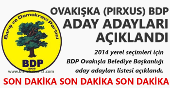 Ahlat Ovakışla BDP Aday Adayları Açıklandı