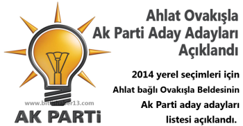 Ahlat Ovakışla Belediyesinin Ak Parti Adayları Açıklandı