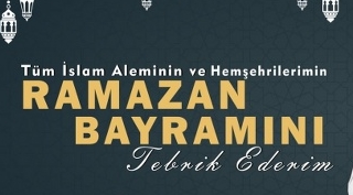 Başkan Geylani’den Ramazan bayramı mesajı