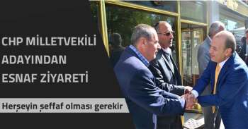 CHP Bitlis Milletvekili Adayı Uyanık Adilcevaz'da Esnaf Ziyareti