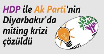 HDP ile Ak Parti'nin Diyarbakır'da Miting Tarihleri Belirlendi