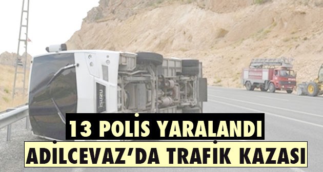 Adilcevaz'da polisleri taşıyan araç devrildi 13 polis yaralandı