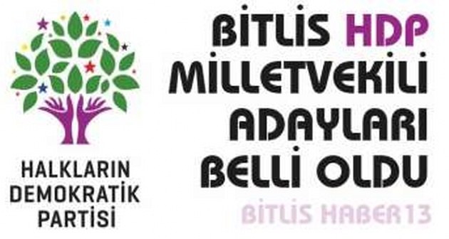 Bitlis HDP Milletvekili Aday Listesi Belli Oldu