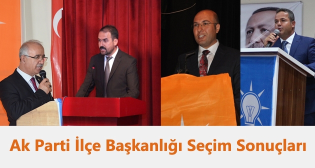 Bitlis İlçelerinde Ak Parti İlçe Başkanlığı Seçim Sonuçları