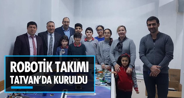 Bitlis'in ilk Robotik takımı Tatvan'da kuruldu