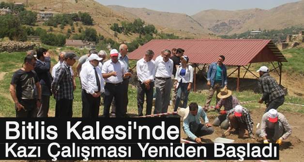 Bitlis Kalesi'nde Kazı Çalışması Yeniden Başladı