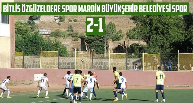 Bitlis Özgüzeldere Spor Mardin Büyükşehir Belediyesi Spor'u 2-1 yendi