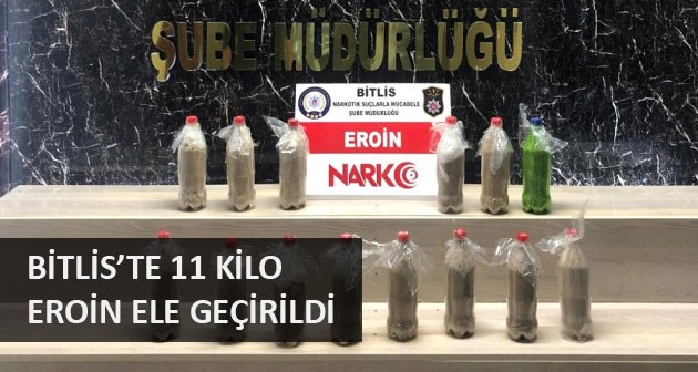 Bitlis'te 11 kilo eroin ele geçirildi