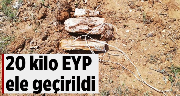 Bitlis'te toprağa gömülü 20 kilo EYP ele geçirildi