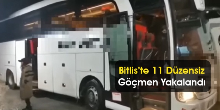 Bitlis'te yolcu otobüsü içerisinde 11 düzensiz göçmen yakalandı