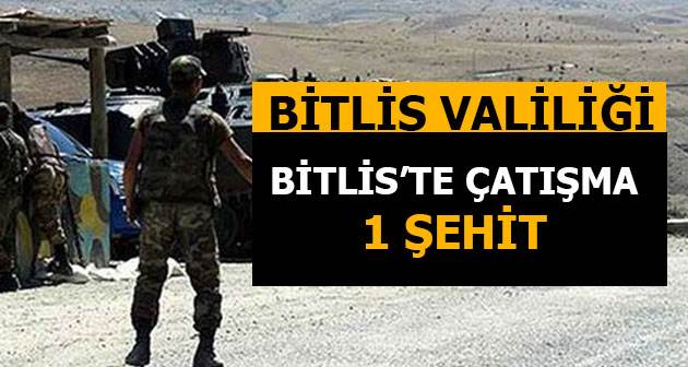 Bitlis Valiliği: Bitlis'te 1 Asker Şehit Oldu