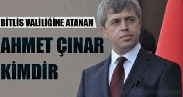 Bitlis Valiliği'ne atanan Ahmet Çınar Kimdir