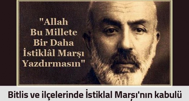 Bitlis ve ilçelerinde istiklal marşı'nın kabulü