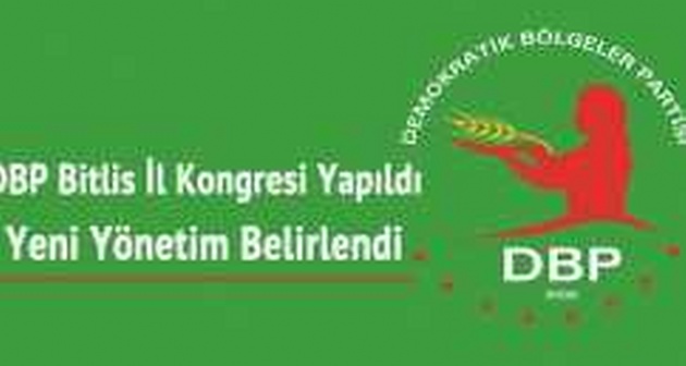DBP Bitlis İl Kongresi Yapıldı Yeni Yönetim Belirlendi