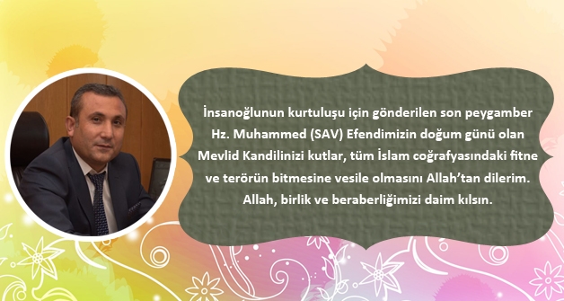Günkırı Belediye Başkanı Çetinsoy’dan Mevlid Kandili Mesajı