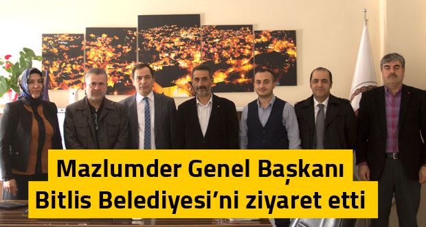 Mazlumder Genel Başkanı Bitlis Belediyesi’ni ziyaret etti