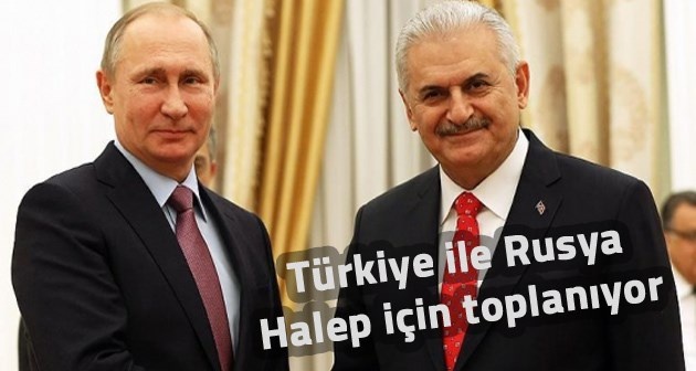 Reuters: Türkiye ile Rusya Halep için toplanıyor