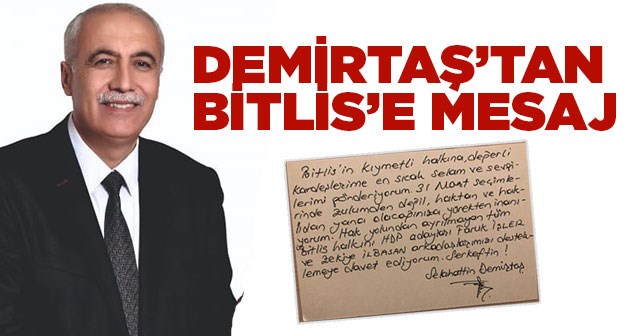 Selahattin Demirtaş’tan Bitlis'e özel mesaj!