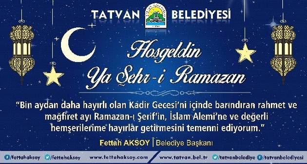 Tatvan Belediye Başkanı Aksoy'un Ramazan Mesajı