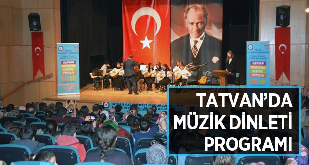 Tatvan’da müzik dinleti programı düzenlendi