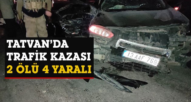 Tatvan'da trafik kazası 2 kişi hayatını kaybetti