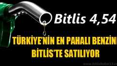Türkiye'nin En Pahalı Benzini Bitlis'te